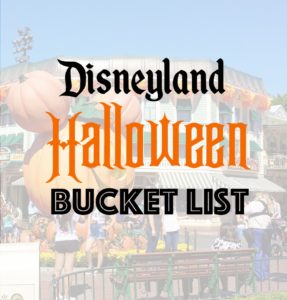 Disneyland Halloween Bucket List