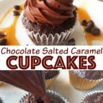 A chocolate salted caramel cupcake, text "Chocolate Salted Caramel Cupcakes", ganache ring piped into a chocolate cupcake
