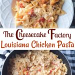 Pasta and chicken in a white dish, text "The Cheesecake Factory Louisiana Chicken Pasta", pasta in a pan with a black and white background.