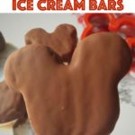 Text "Homemade Mickey Mouse Ice Cream Bars" a close up of a homemade hand dipped Mickey Mouse Ice Cream Bars.