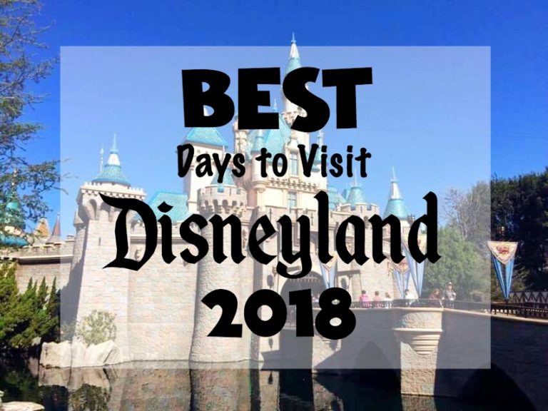 Best Days to Visit Disneyland 2018 - The Mommy Mouse Clubhouse