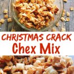 A bowl of Chex Mix, a close up of Chex mix, text "Christmas Crack Chex Mix"