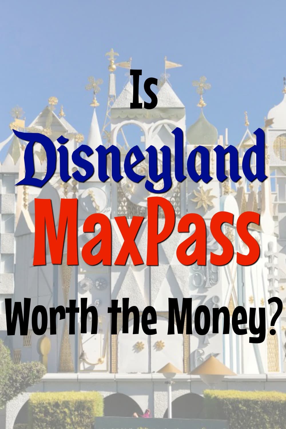 How much is max pass at disney world, Disney World Annual Pass Options
