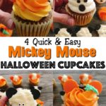 Four Different Mickey Mouse Halloween Cupcakes, A Candy Corn Cupcake with Mickey Ears, a Ghost Cupcake with Mickey Ears, a Mummy Cupcake with Mickey Ears, and a Pumpkin Cupcake with Mickey Ears.