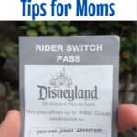 Text “Disneyland Tips for Moms” over a picture of a Rider Switch Pass for Indiana Jones