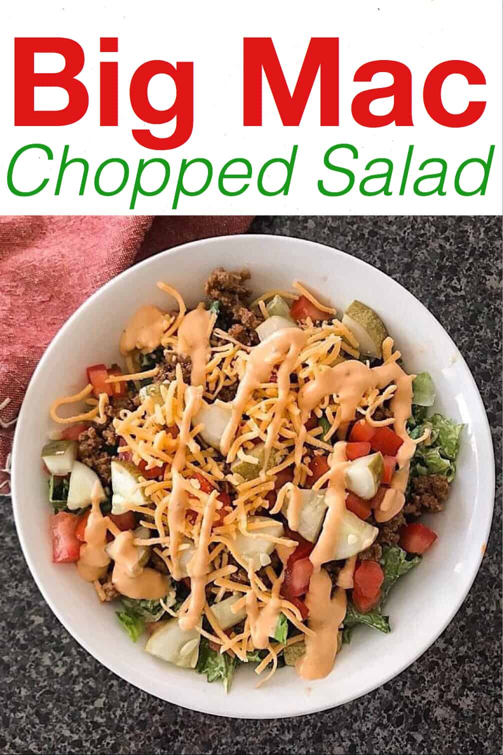 Chopped Big Mac Salad (Cheeseburger Salad) - The Mommy Mouse Clubhouse