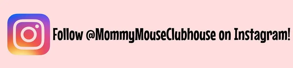 Follow @MommyMouseClubhouse on Instagram