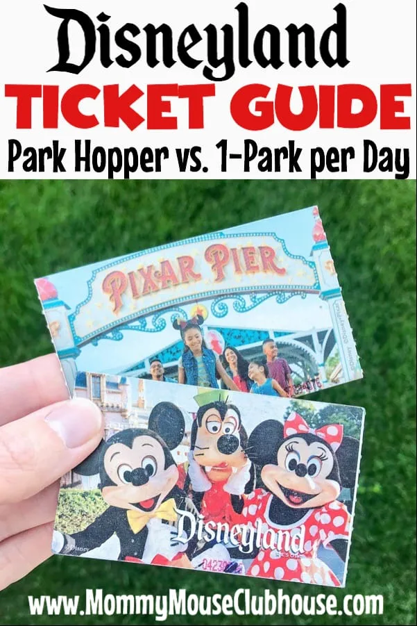 Disneyland Ticket Guide Park Hopper vs. 1-Park per Day