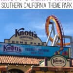 A Kids' Guide to Knott's Berry Farm Southern California Theme Park