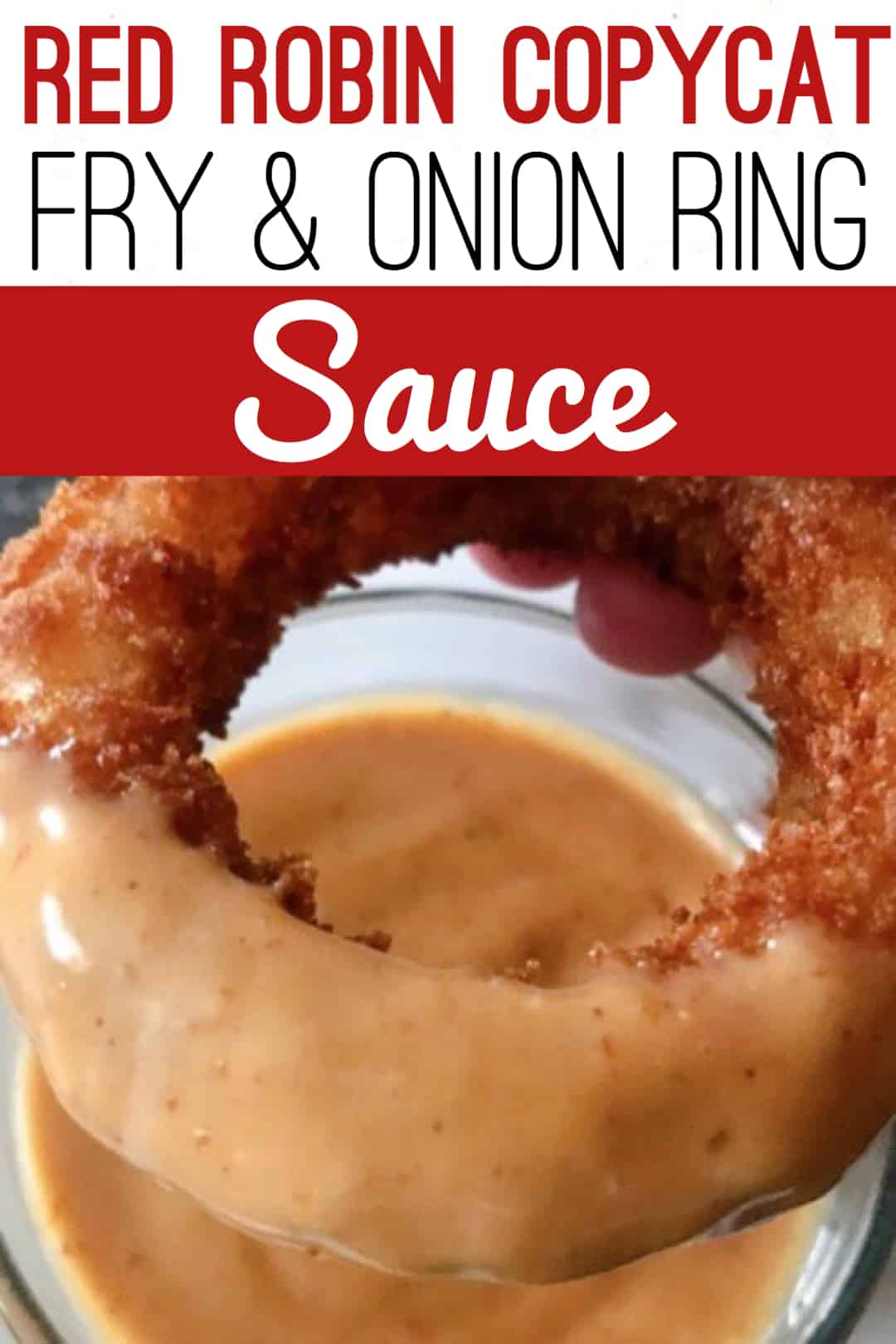 Copycat Red Robin Onion Ring Sauce (Campfire Sauce) The Mommy Mouse Clubhouse