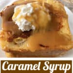 Caramel Syrup for pancakes, waffles, & french toast