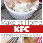 Make at Home KFC Mashed Potatoes & Gravy