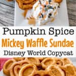 Pumpkin Spice Mickey Waffle Sundae Disney World Copycat