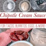 Chipotle Cream Sauce for Tacos, burritos, eggs, and more
