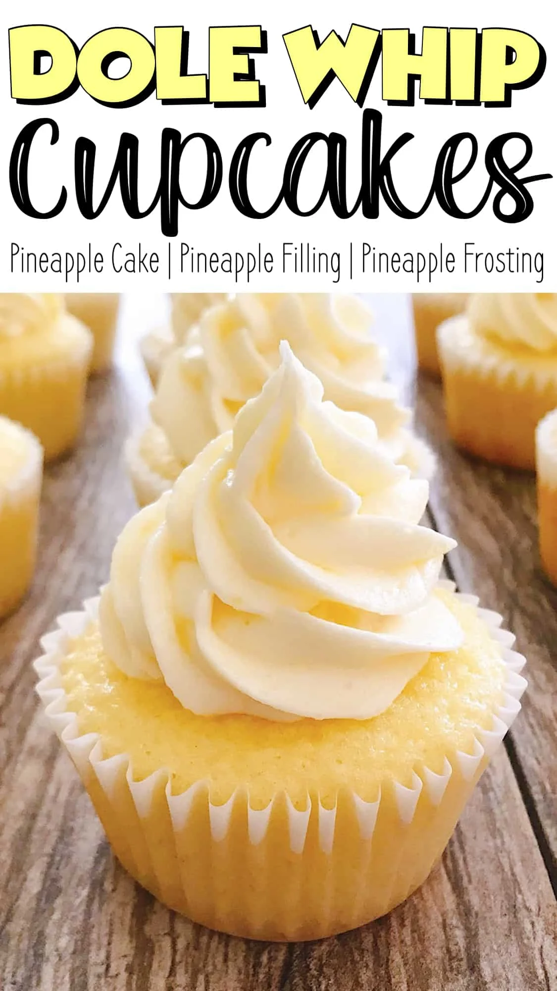 Pinterest Image for Dole Whip Cupcakes. Text that says, 