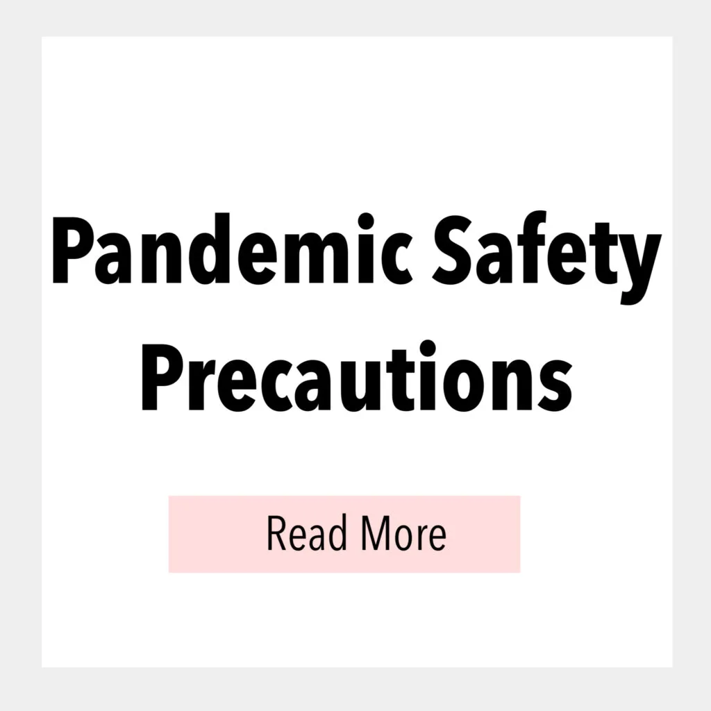 Text box that says, Pandemic Safety Precautions.