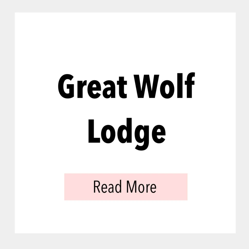 Text box that says, Great Wolf Lodge Read More.