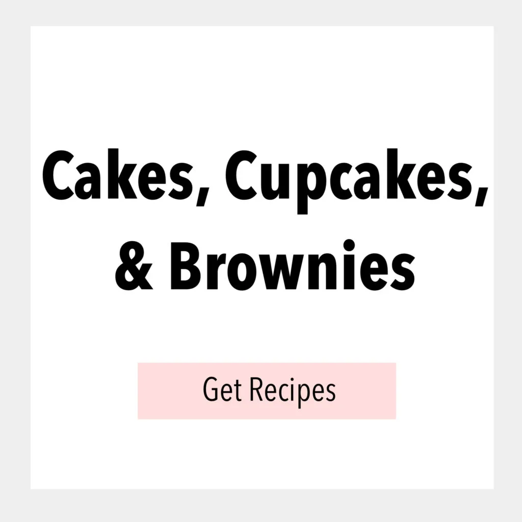 Cakes, Cupcakes, & Brownies