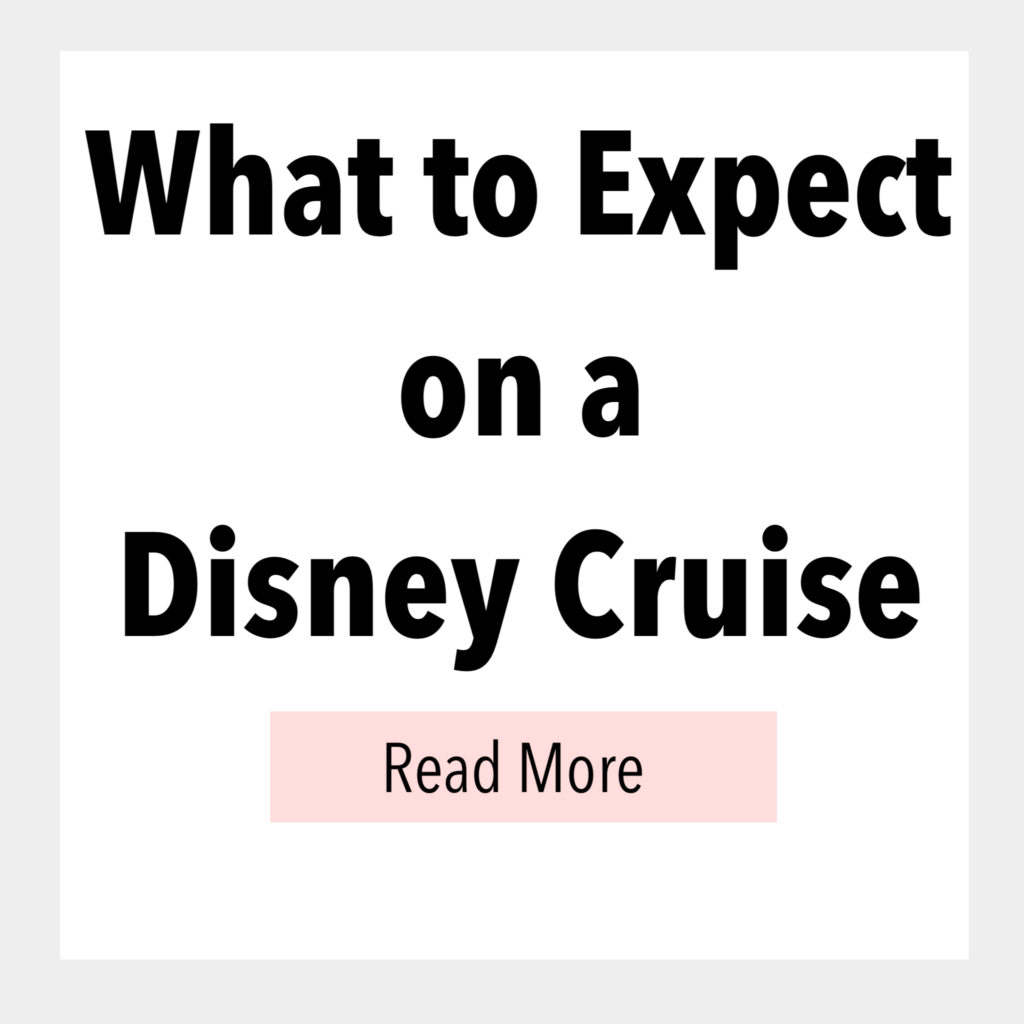 What to Expect on a Disney Cruise