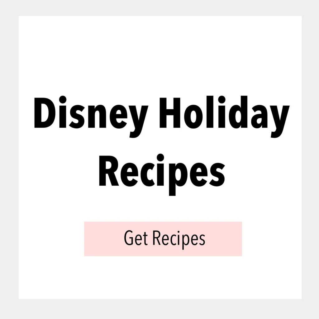 Disney Holiday Recipes