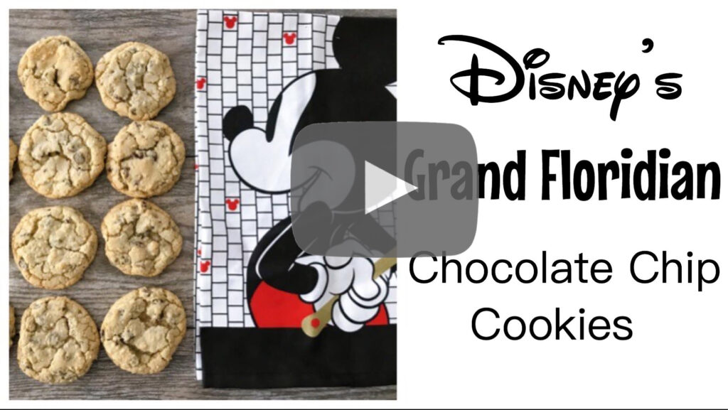 Grand Floridian Chocolate Chip Cookies