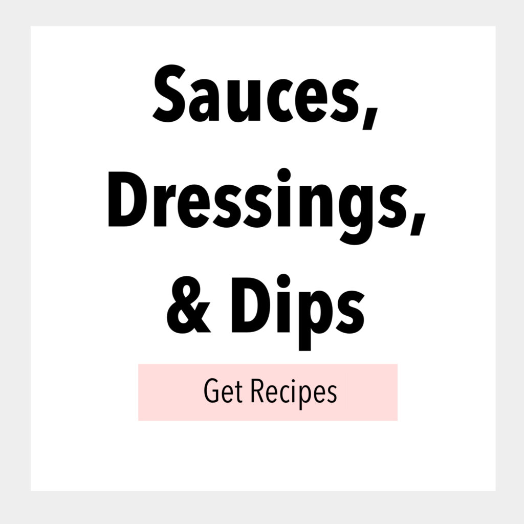 Sauces, Dressings, & Dips