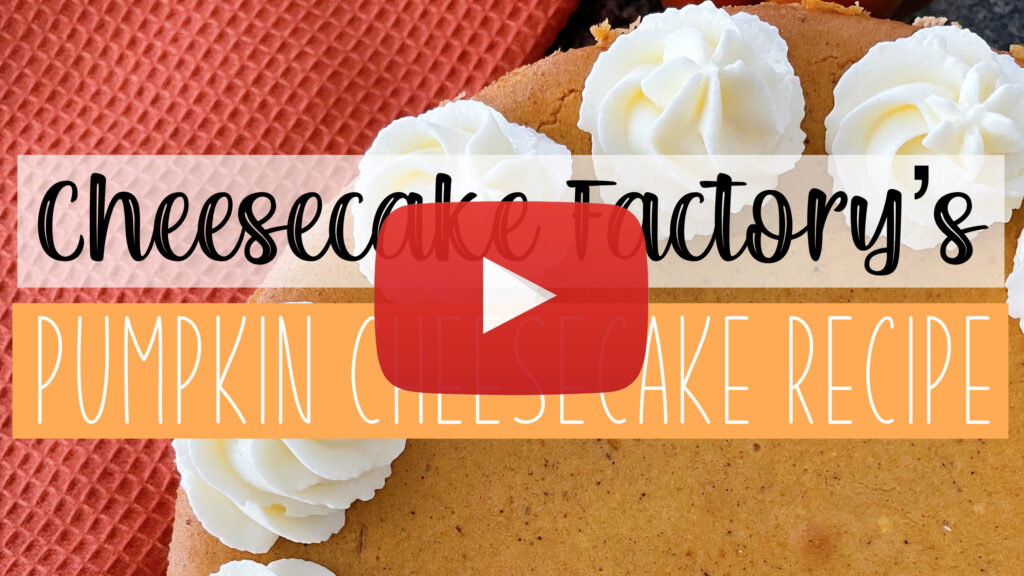 YouTube thumbnail image for Cheesecake Factory's Pumpkin Cheesecake Recipe.