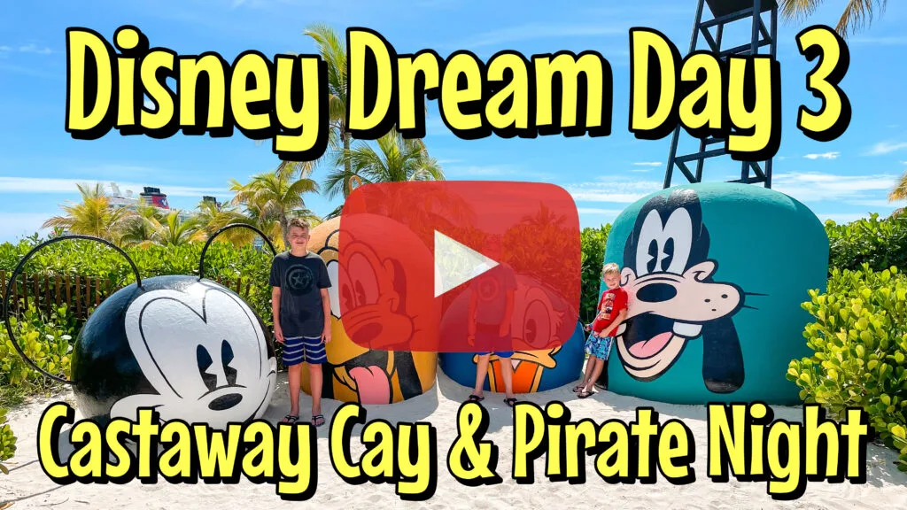 YouTube thumbnail Image for Disney Dream Day 3 Castaway Cay and Pirate Night.