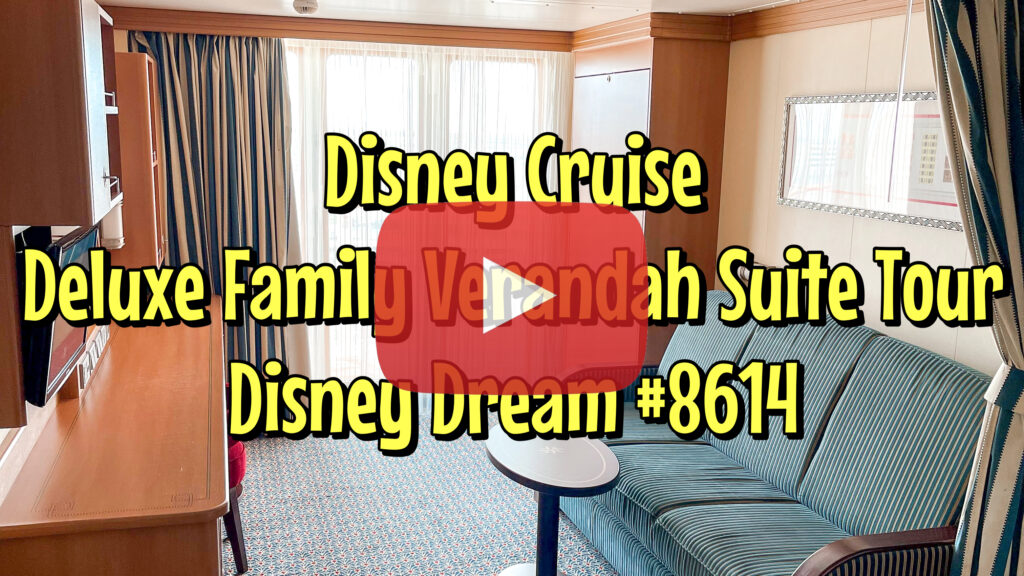 YouTube thumbnail image for a Disney Cruise Family Verandah Suite #8614 on the Disney Dream.