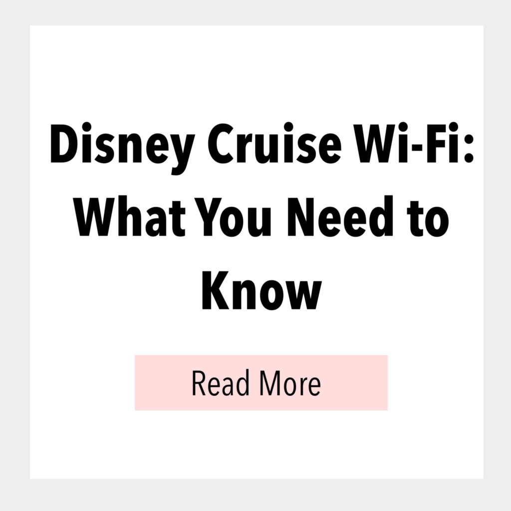 Disney Cruise Wi-Fi: What You Need to Know.