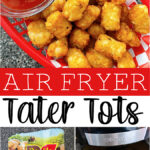 Pinterest Image for Air Fryer Tater Tots.