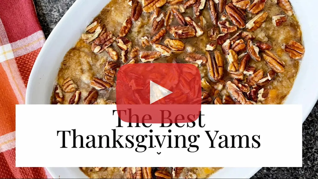 The Best Thanksgiving Yams with a red play button.