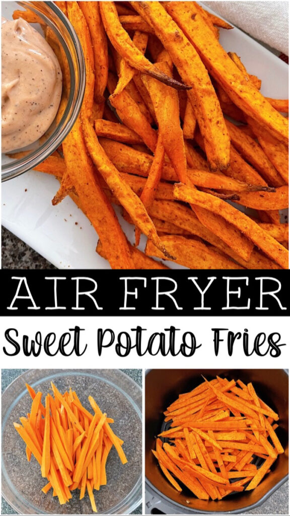 Air Fryer Sweet Potato Fries.