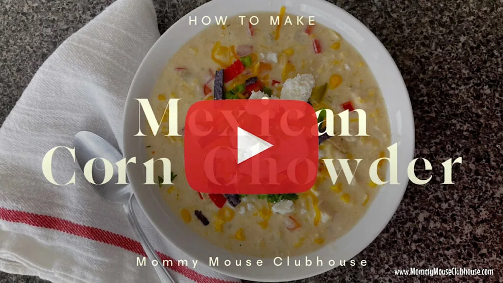 Mexican Corn Chowder and a YouTube play button.