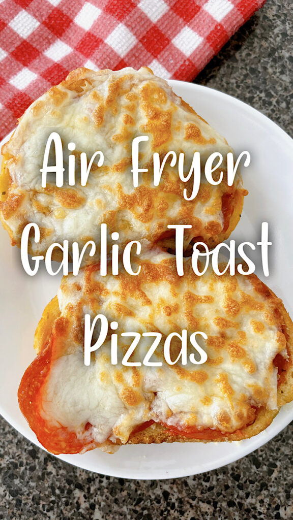 Air Fryer Garlic Bread Pizza Toast - Mommy Hates Cooking