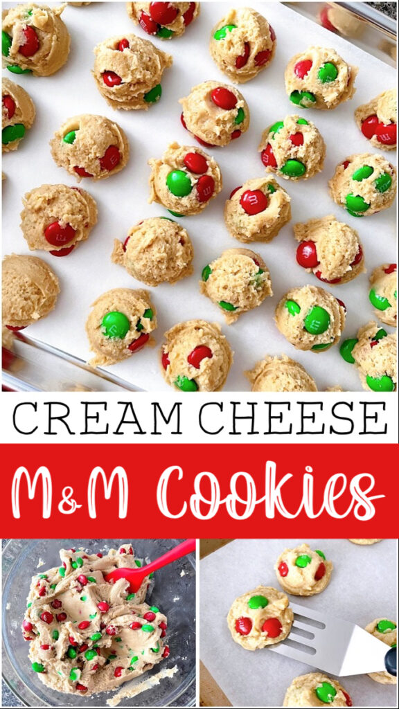 Cream Cheese M&M Cookies.
