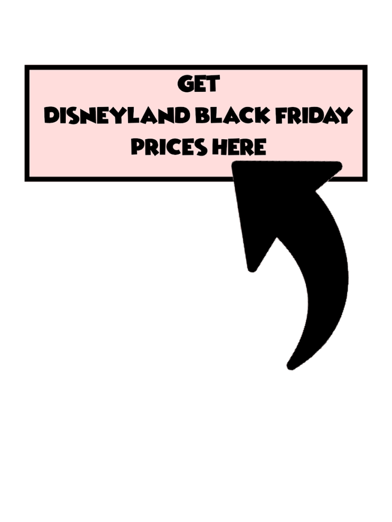 Get Disneyland Black Friday Prices Now with an arrow.
