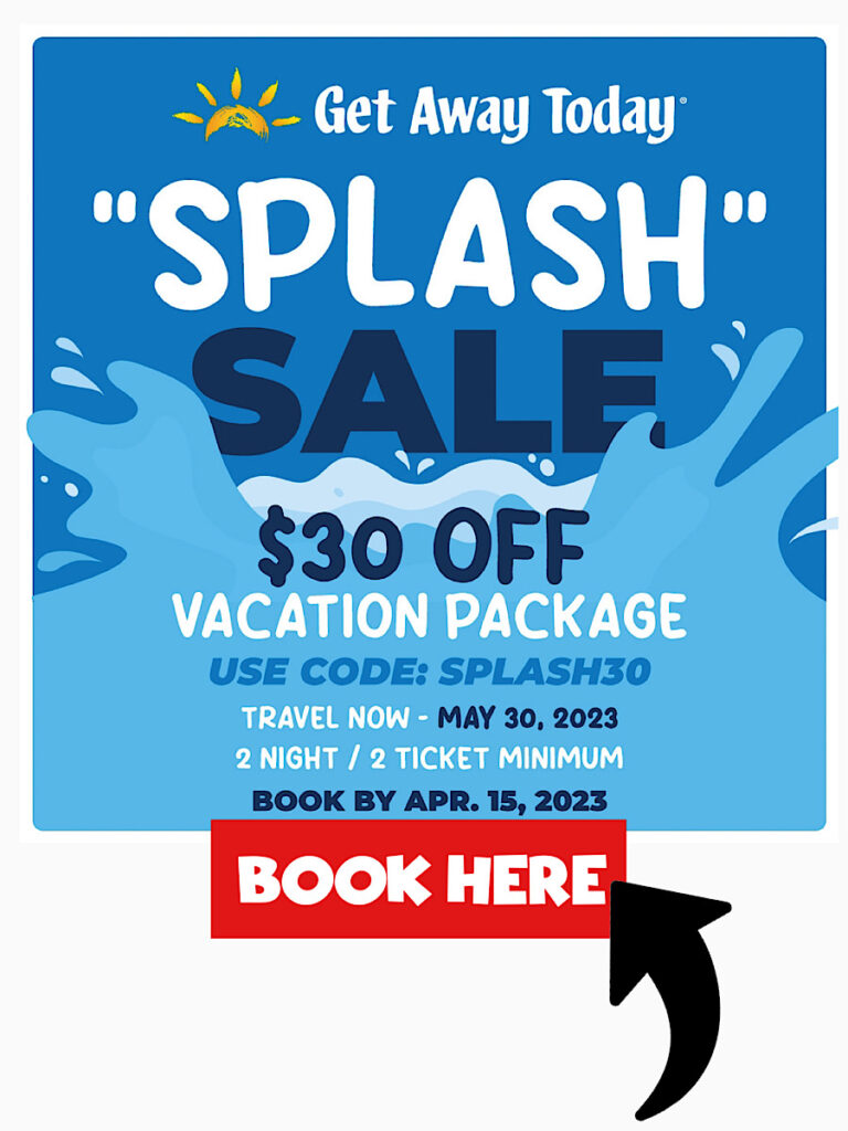 Get Away Today "Splash" Sale $30 off vacation package with code SPLASH30
