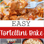 A photo collage of an Easy Tortellini Bake.