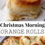 A picture collage of Christmas Morning Orange Rolls.