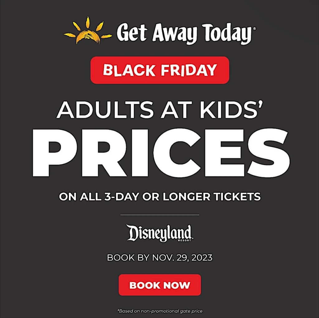 Get Away Today Disneyland Black Friday Sale.