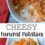 A photo collage of cheesy funeral potatoes topped with corn flakes.