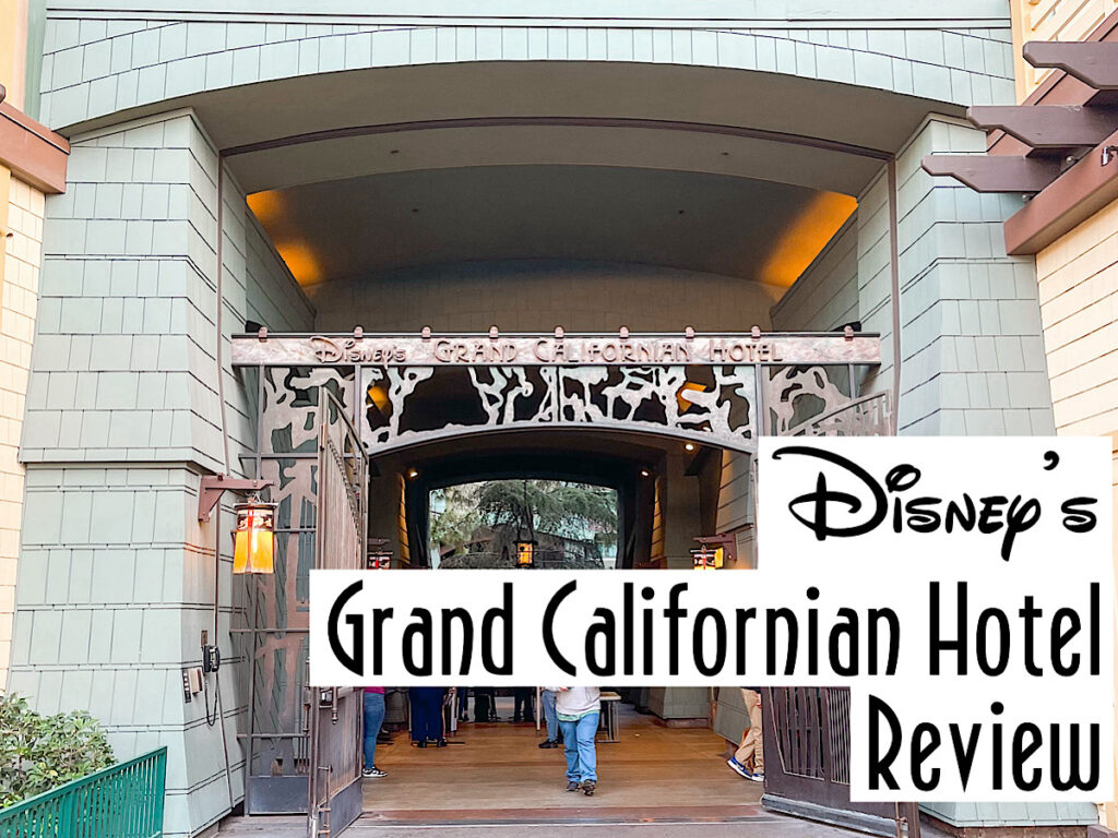 Disney's Grand Californian Hotel Review