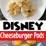 A picture collage of Disney Cheeseburger Pods.