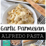 Pinterest image for Garlic Parmesan Chicken Alfredo Pasta.