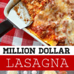 A photo collage of Million Dollar Lasagna.