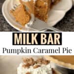 Photo collage of Milk Bar Pumpkin Caramel Pie.